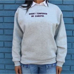 Short tempered be careful sweatshirt zara clearance